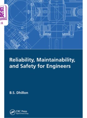 海外直订Reliability, Maintainability, and Safety for Engineers 工程师的可靠性、可维护性和安全