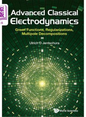 海外直订Advanced Classical Electrodynamics: Green Functions, Regularizations, Multipole  高级经典电动力学：格林函数
