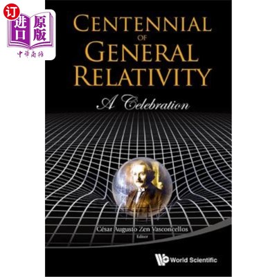 海外直订Centennial of General Relativity: A Celebration 广义相对论百年庆典