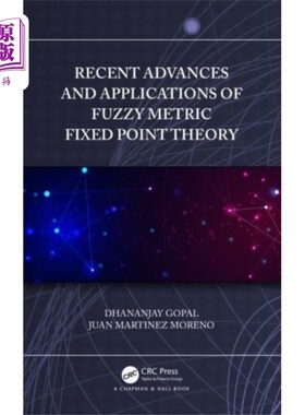 海外直订Recent Advances and Applications of Fuzzy Metric... 模糊度量不动点理论的最新进展及应用