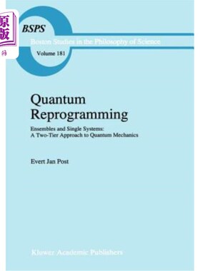 海外直订Quantum Reprogramming: Ensembles and Single Systems: A Two-Tier Approach to Quan 量子重编程：系综和单系统：