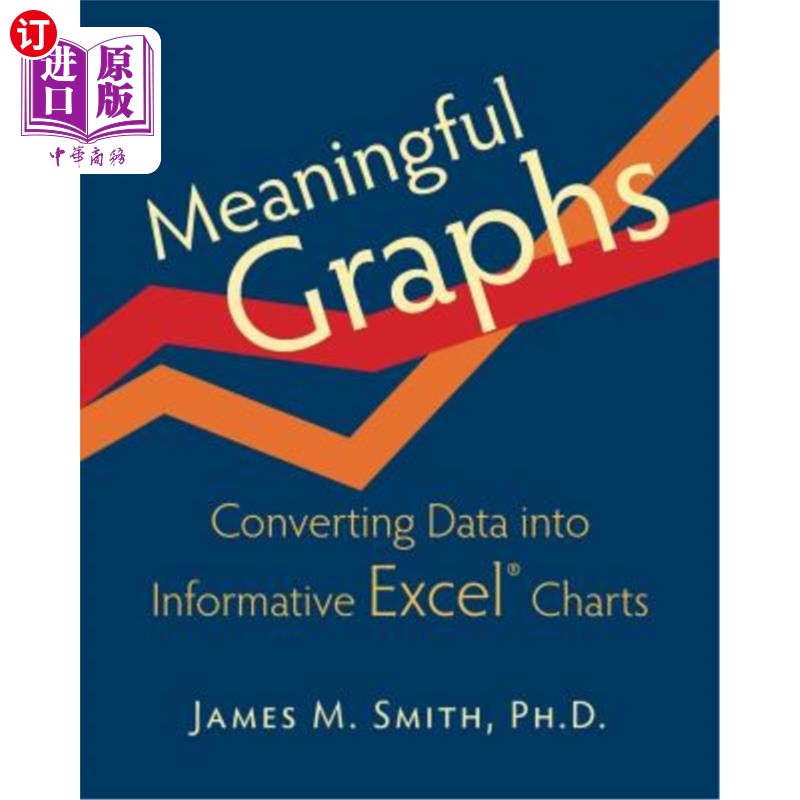 海外直订Meaningful Graphs: Converting Data Into Informative Excel Charts 有意义的图表:将数据转换为有用的Excel图表使用感如何?