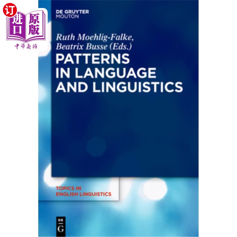 海外直订Patterns in Language and Linguistics: New Perspectives on a Ubiquitous Concept 语言模式与语言学：一个普遍概
