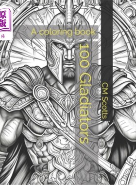 海外直订100 Gladiators: A coloring book 100角斗士：一本填色书