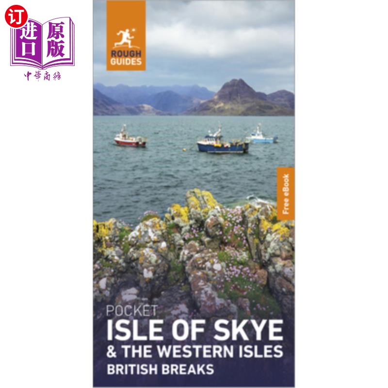 海外直订Rough Guides Pocket Isle of Skye and the Western Isles: Travel Guide with eBook 粗糙的指南口袋岛的天空和西