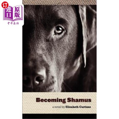 海外直订Becoming Shamus 成为萨缪斯