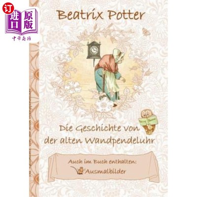 海外直订德语 Die Geschichte von der alten Wandpendeluhr (inklusive Ausmalbilder; deutsche Ers 古老的钟的历史德语独