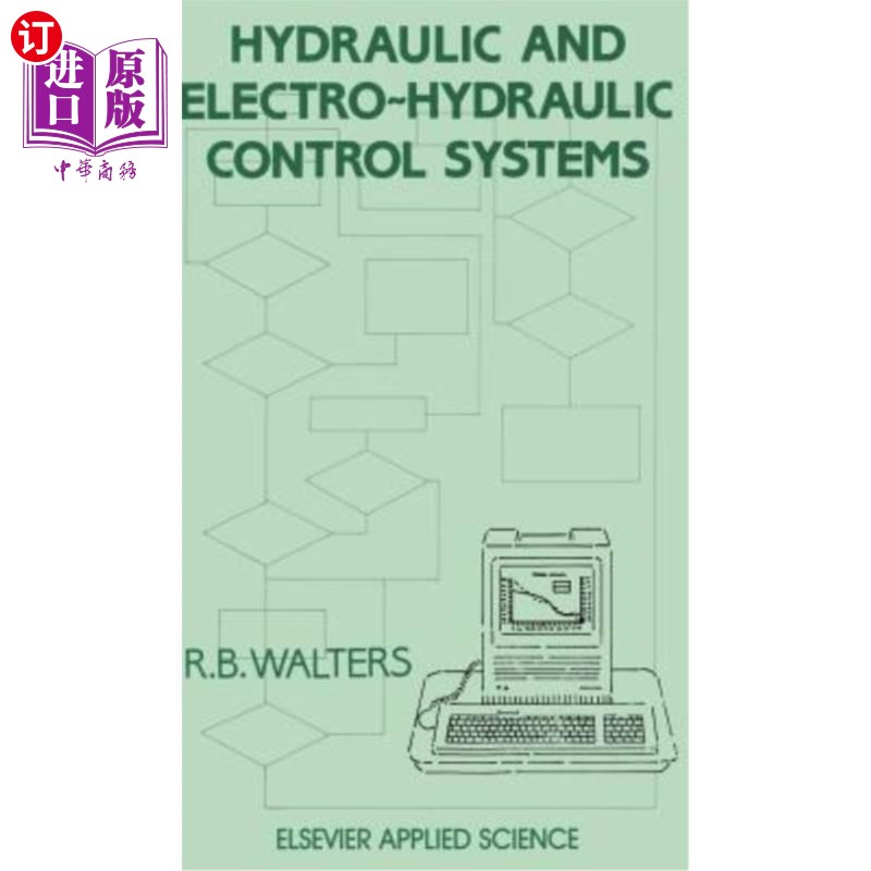 海外直订Hydraulic and Electro-Hydraulic Control Systems 液压和电液控制系统