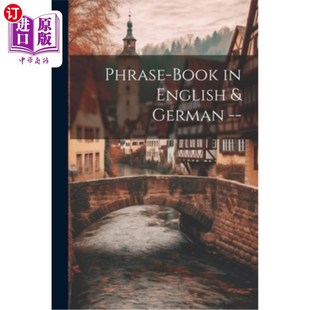 海外直订Phrase-Book in English & German -- 英语和德语常用语手册
