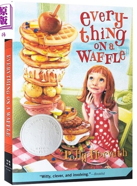 纽伯瑞银奖 只有华夫饼知道 英文原版 Everything on a Waffle 儿童文学波士顿环球报奖 号角图书奖 Polly Horvath波莉 暑期?