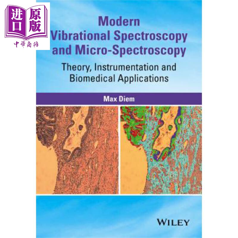 现货 现代振动光谱与显微光谱 理论 仪器仪表与生物医学应用 Modern Vibrational Spectroscopy and Micro Spectroscopy 英文 Max