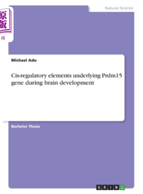 海外直订Cis-regulatory elements underlying Prdm15 gene during brain development 大脑发育过程中Prdm15基因的顺式调节