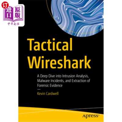 海外直订Tactical Wireshark: A Deep Dive Into Intrusion Analysis, Malware Incidents, and  战术Wireshar