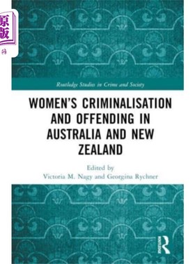 海外直订Women’s Criminalisation and Offending in Austral... 澳大利亚和新西兰妇女的刑事定罪和犯罪
