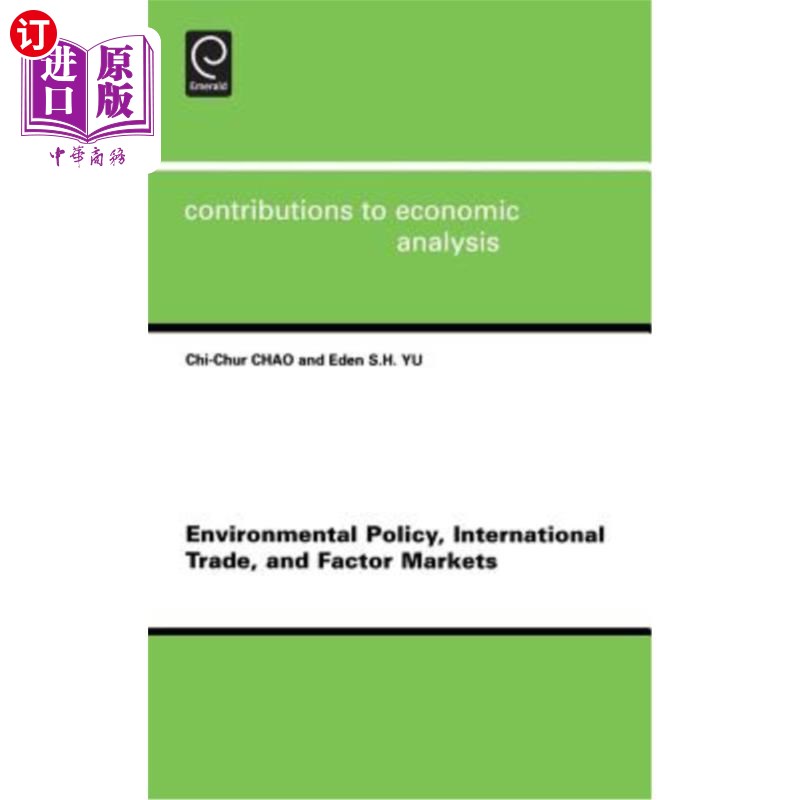 海外直订Environmental Policy, International Trade and Factor Markets 环境政策,国际贸易和要素市场