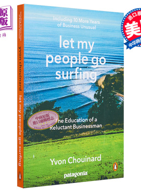 Patagonia商业传记 冲浪板上的公司 巴塔哥尼亚的创业哲学 英文原版 Let My People Go Surfing Yvon Chouinard【中商原版】