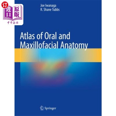 海外直订医药图书Atlas of Oral and Maxillofacial Anatomy 口腔颌面解剖图谱