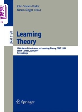 海外直订Learning Theory: 17th Annual Conference on Learning Theory, Colt 2004, Banff, Ca 学习理论：第17届学习理论年