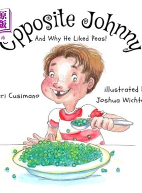 海外直订Opposite Johnny (And Why He Liked Peas!) 对面的约翰尼（他为什么喜欢豌豆！）