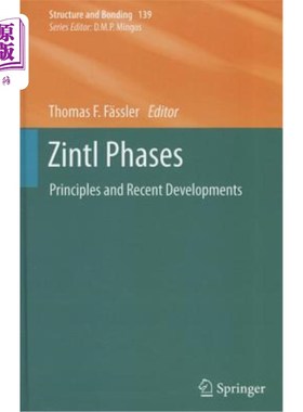 海外直订Zintl Phases: Principles and Recent Developments Zintl阶段：原则和新发展