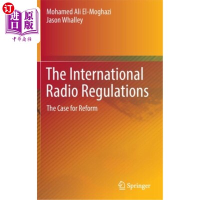 海外直订The International Radio Regulations: The Case for Reform