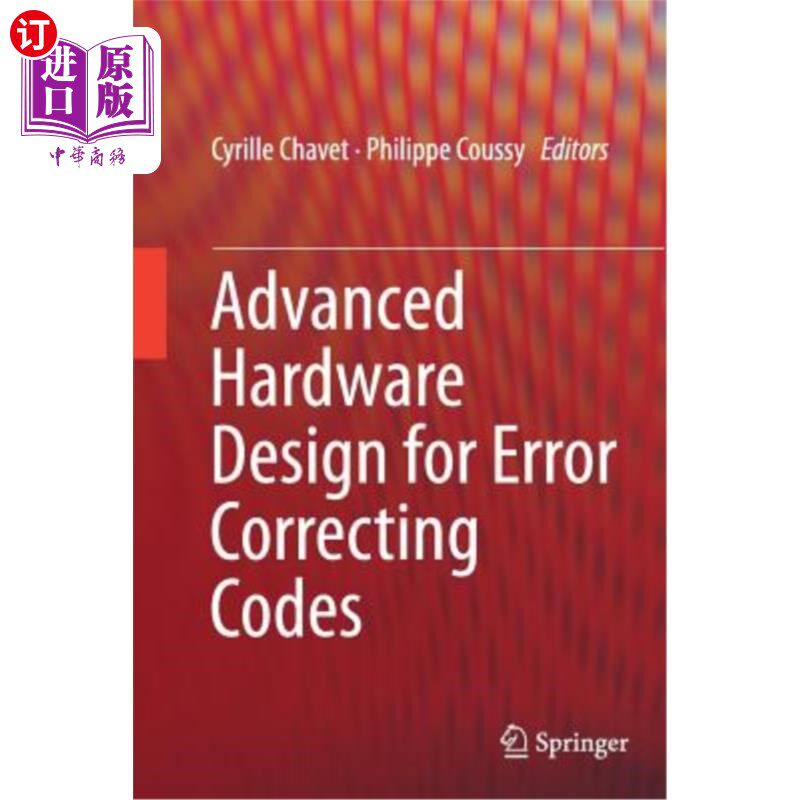 海外直订Advanced Hardware Design for Error Correcting Codes 纠错码的高级硬件设计