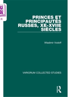 海外直订Princes Et Principautés Russes, Xe-Xviie Siècles 俄罗斯王子和公国，10 - 14世纪