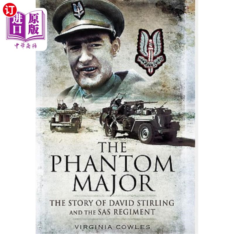 海外直订The Phantom Major: The Story of David Stirling and the SAS Regiment 《幻影少校:大卫·斯特灵和SAS团的故事》