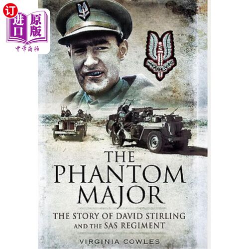 海外直订The Phantom Major: The Story of David Stirling and the SAS Regiment 《幻影少校:大卫·斯特灵和SAS团的故事》