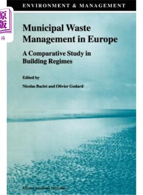 海外直订Municipal Waste Management in Europe: A Comparative Study in Building Regimes 欧洲城市废物管理:建筑制度的比