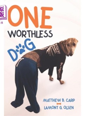 海外直订One Worthless Dog 一个毫无价值的狗