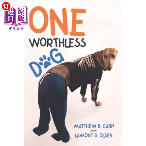 海外直订One Worthless Dog 一个毫无价值的狗
