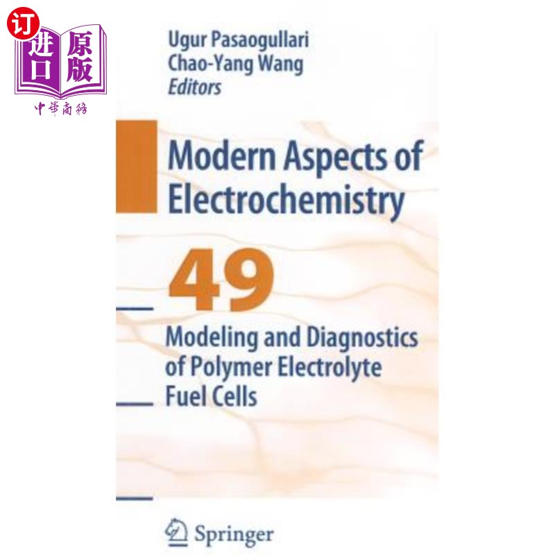 海外直订Modeling and Diagnostics of Polymer Electrolyte Fuel Cells 聚合物电解质燃料电池的建模与诊断