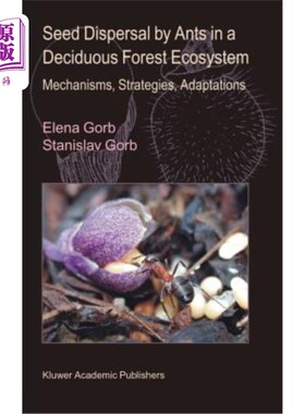 海外直订Seed Dispersal by Ants in a Deciduous Forest Ecosystem: Mechanisms, Strategies,  落叶林生态系统中蚂蚁的种子