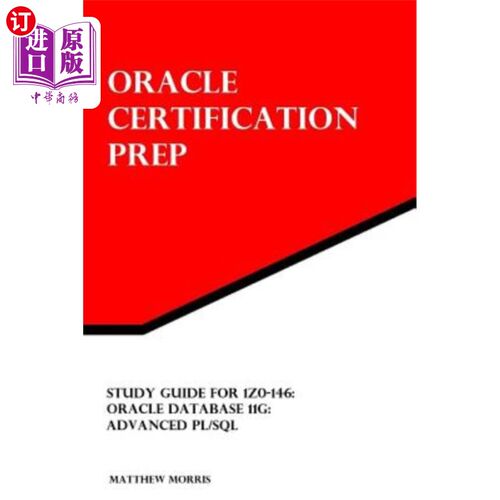 海外直订Study Guide for 1Z0-146: Oracle Database 11g: Advanced PL/SQL 1Z0-146:Oracle数据库11g:Advanced