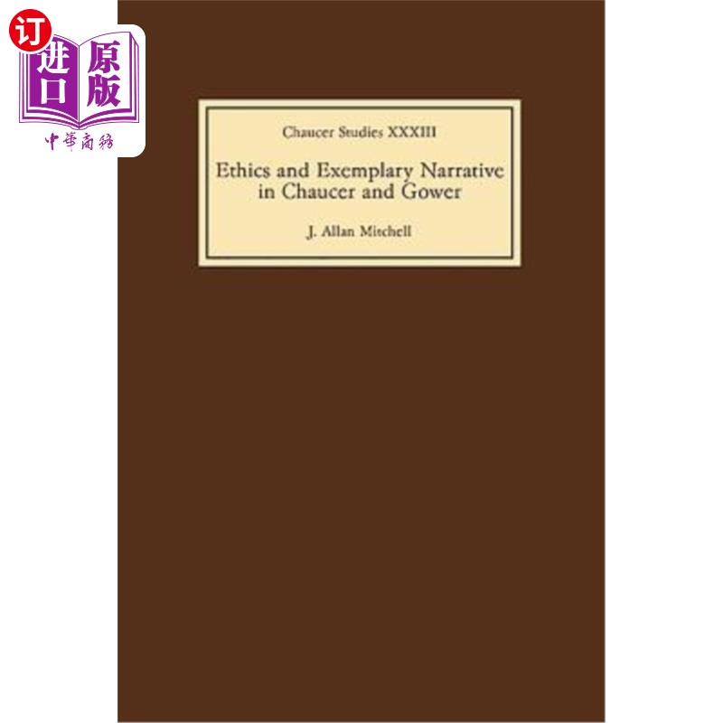 海外直订Ethics and Exemplary Narrative in Chaucer and Gower 乔叟与高尔的伦理与典范叙事
