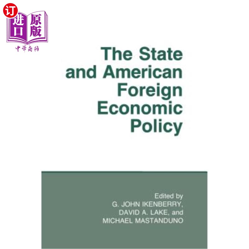 海外直订The State and American Foreign Economic Policy 国家和美国对外经济政策