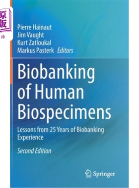 海外直订医药图书Biobanking of Human Biospecimens: Lessons from 25 Years of Biobanking Experience 人类生物标本的生物