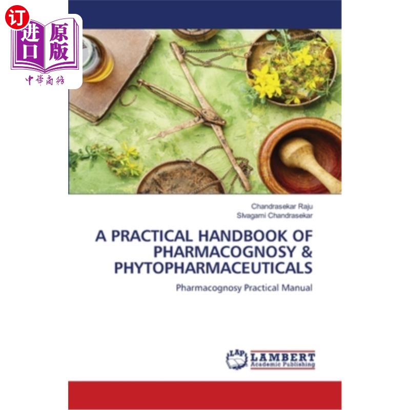 海外直订医药图书A Practical Handbook of Pharmacognosy & Phytopharmaceuticals 生药学与植物药物实用手册
