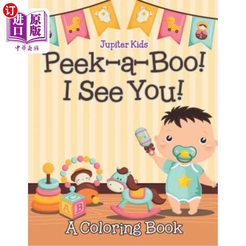 海外直订Peek-a-Boo! I See You! (A Coloring Book) 偷看！我懂你！（一本彩色书）