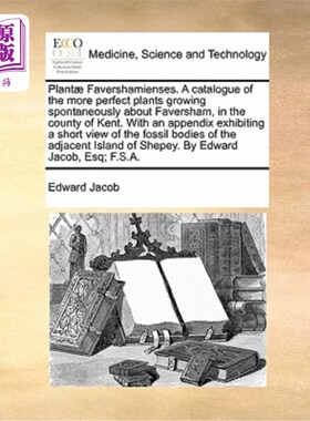 海外直订医药图书Plantae Favershamienses. a Catalogue of the More Perfect Plants Growing Spontane 植物界Fav