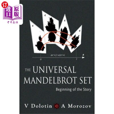 海外直订Universal Mandelbrot Set, The: Beginning Of The ... 通用曼德勃罗集，故事的开始