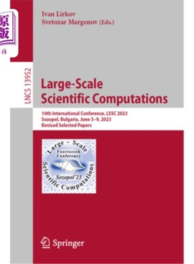 海外直订Large-Scale Scientific Computations: 14th International Conference, Lssc 2023, S Large-Scal