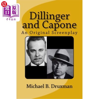 海外直订Dillinger and Capone: An Original Screenplay 《迪林杰和卡彭:原创剧本