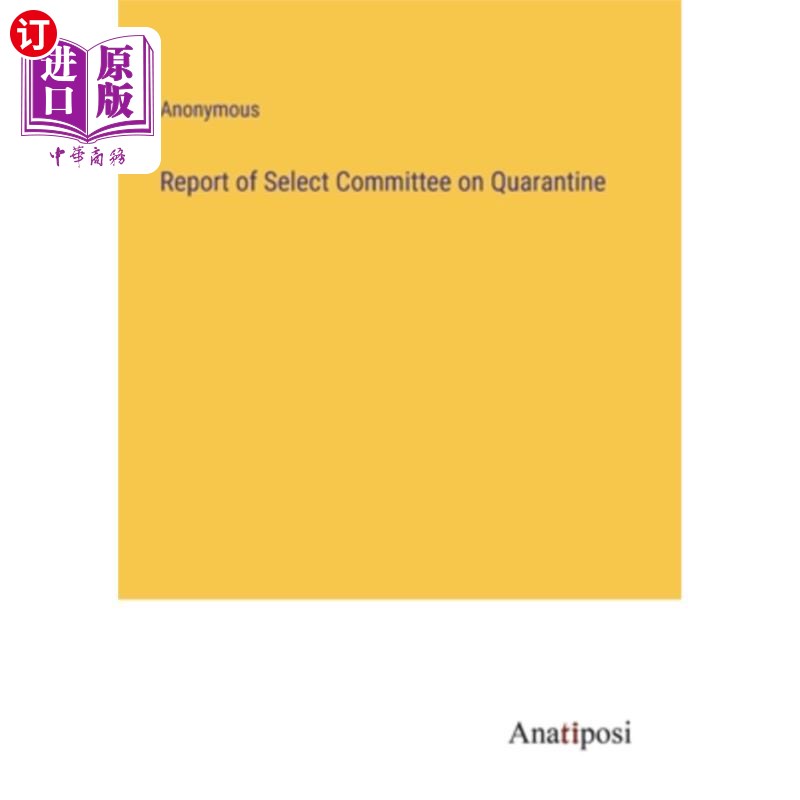 海外直订Report of Select Committee on Quarantine 检疫特别委员会的报告