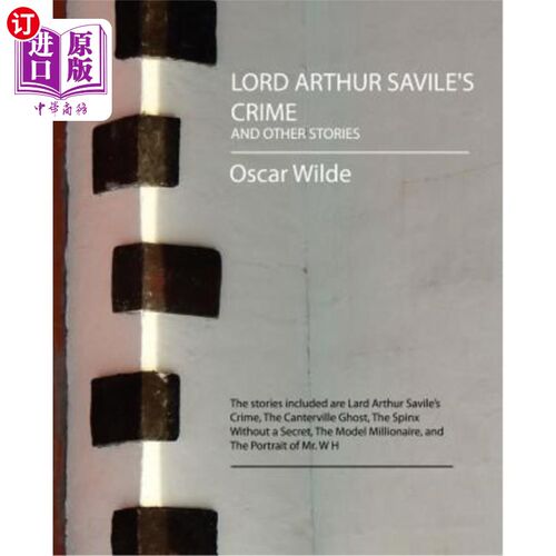 海外直订Lord Arthur Savile's Crime and Other Stories 亚瑟·萨维尔勋爵的罪行和其他故事