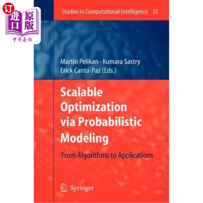 海外直订Scalable Optimization Via Probabilistic Modeling: From Algorithms to Application 通过概率建模的可扩展优化：