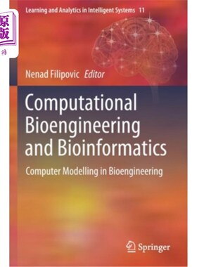 海外直订医药图书Computational Bioengineering and Bioinformatics: Computer Modelling in Bioengine 计算生物工程与生物