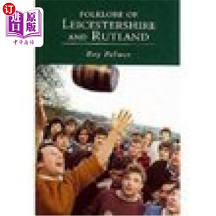 海外直订Folklore of Leicestershire and Rutland 莱斯特郡和拉特兰的民间传说