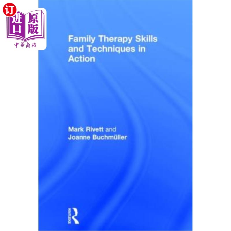 海外直订医药图书Family Therapy Skills and Techniques in Action 家庭治疗技巧和技术在行动